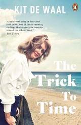 The Trick to Time - Kit de Waal - 9780241973417