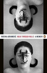 Walk Through Walls - Marina Abramovic - 9780241974520