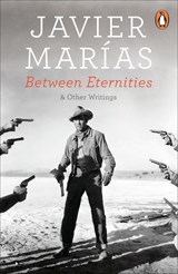 Between Eternities - Javier Marias - 9780241975770