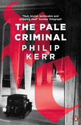 The Pale Criminal - Philip Kerr - 9780241976906