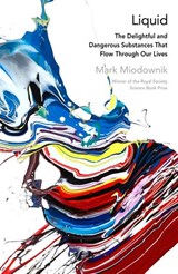 Liquid - Prof. Mark Miodownik - 9780241977316