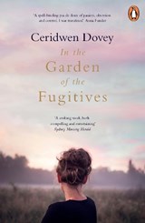 In the Garden of the Fugitives - Ceridwen Dovey - 9780241982433