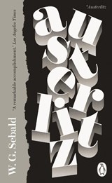 Austerlitz - W.G. Sebald&, Anthea Bell (translator)& James Wood (Introducer) - 9780241984482