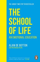 The School of Life - Alain de Botton ; The School of Life (PRH Rights) - 9780241985854