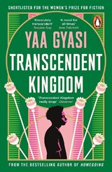 Transcendent Kingdom - Yaa Gyasi - 9780241988657