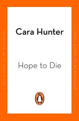 Hope to Die - Cara Hunter - 9780241990179