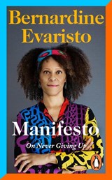 Manifesto - Bernardine Evaristo - 9780241993637