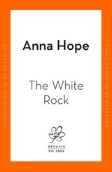 The White Rock - Anna Hope - 9780241995501