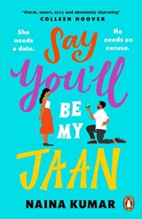 Say You’ll Be My Jaan - Naina Kumar - 9780241999868