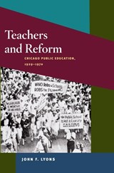 Teachers and Reform - John F. Lyons - 9780252032721