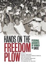 Hands on the Freedom Plow - Faith S. Holsaert ; Martha Prescod Norman Noonan ; Judy Richardson ; Betty Garman Robinson ; Jean Smith Young ; Dorothy M. Zellner - 9780252035579