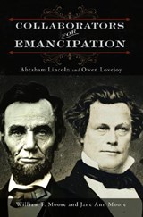 Collaborators for Emancipation - William F. Moore ; Jane Ann Moore - 9780252038464