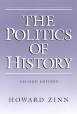 The Politics of History - Howard Zinn - 9780252061226