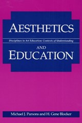 AESTHETICS & EDUCATION - Michael J Parsons ; H Gene Blocker - 9780252062933