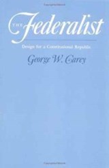 The Federalist - George W. Carey - 9780252064494