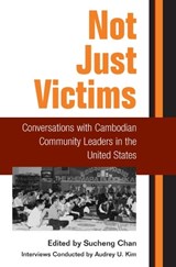 Not Just Victims - Sucheng Chan - 9780252071010