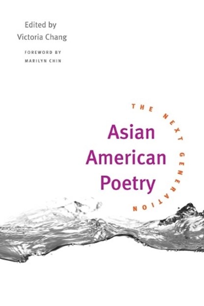 Asian American Poetry, CHANG,  Victoria - Paperback - 9780252071744
