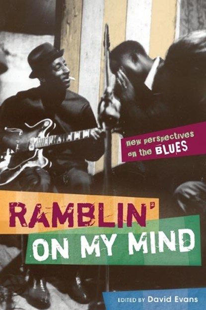 Ramblin' on My Mind, David Evans - Paperback - 9780252074486