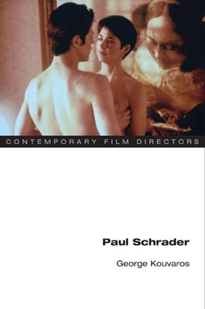 Paul Schrader, George Kouvaros - Paperback - 9780252075087