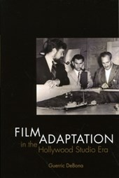 Film Adaptation in the Hollywood Studio Era