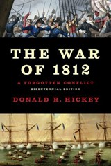The War of 1812 - Donald R Hickey - 9780252078378