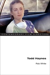 Todd Haynes - Rob White - 9780252079108