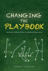 Changing the Playbook - Howard P Chudacoff - 9780252081323