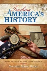 Touching America's History - Meredith Mason Brown - 9780253008336