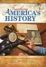 Touching America's History - Meredith Mason Brown - 9780253008442