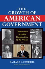 The Growth of American Government - Ballard C. Campbell - 9780253014276