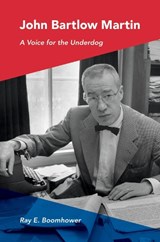 John Bartlow Martin - Ray E. Boomhower - 9780253016140
