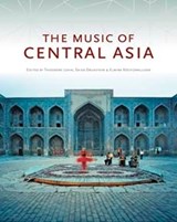 The Music of Central Asia - Theodore Levin ; Saida Daukeyeva ; Elmira Koechumkulova - 9780253017512