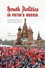 Youth Politics in Putin's Russia - HEMMENT,  Julie - 9780253017796