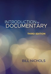 Introduction to Documentary, Third Edition