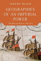 Geographies of an Imperial Power - Jeremy Black - 9780253031587