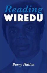 Reading Wiredu - Barry Hallen - 9780253057037