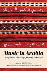 Music in Arabia - Issa Boulos ; Virginia Danielson ; Anne K. Rasmussen - 9780253057549