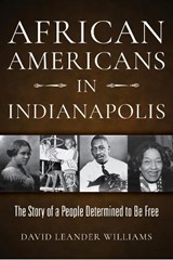 African Americans in Indianapolis - David L. Williams - 9780253059482