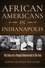 African Americans in Indianapolis - David L. Williams - 9780253059499