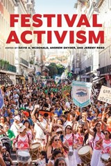Festival Activism - David A. McDonald ; Andrew Snyder ; Jeremy Reed - 9780253074263
