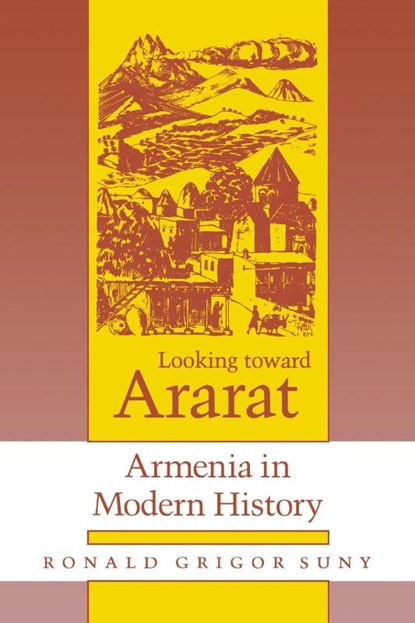 Looking Toward Ararat, Ronald Grigor Suny - Paperback - 9780253207739