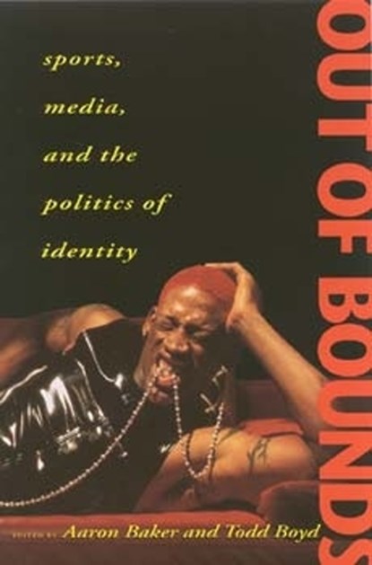 Out of Bounds, Aaron Baker ; Todd Edward Boyd - Paperback - 9780253210951