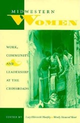 Midwestern Women - Lucy Eldersveld Murphy ; Wendy Hamand Venet - 9780253211330