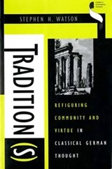Tradition(s) - Stephen H. Watson - 9780253211521