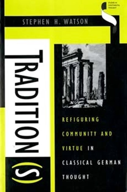 Tradition(s), Stephen H. Watson - Paperback - 9780253211521