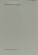 Minimalism:Origins - Edward Strickland - 9780253213884
