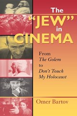 The "Jew" in Cinema - BARTOV,  Omer - 9780253217455