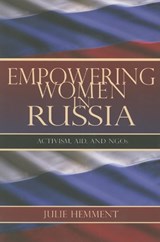 Empowering Women in Russia - Julie Hemment - 9780253218919