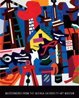 Masterworks from the Indiana University Art Museum - Adelheid M. Gealt ; Diane M. Pelrine ; Adriana Calinescu ; Judith Ann Stubbs - 9780253219565