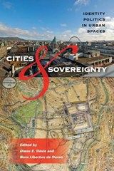 Cities and Sovereignty - Diane E. Davis ; Nora Libertun de Duren - 9780253222749
